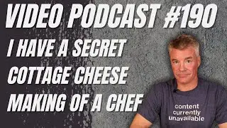 Video Podcast #190 - Getting Something Off My Chest, Cottage Cheese Everywhere, The Bear