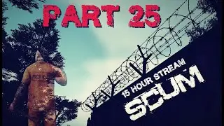 SCUM - 16 Std. Stream. Bunker Base questen