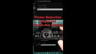 Flicker reduction greyed out on your Fuji camera
