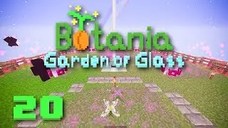 Garden of Glass (Questbook Edition) EP20 Botania Gaia Guardian Fight