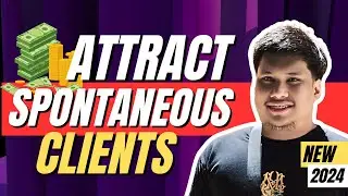Proven Strategies to Attract Spontaneous Clients as a Freelancer | Freelancing for Beginners