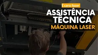 É caro fazer assistência técnica na máquina de corte a laser? Entenda