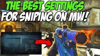 The BEST Settings for Sniping on Modern Warfare!