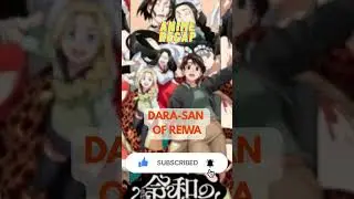 ANIME RECAP: Dara-san of the Reiwa Era Part 1 Episodes 1 and 2