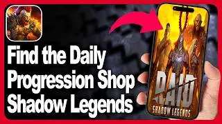 Steps to Find the Daily Progression Shop in Raid Shadow Legends? - Step By Step