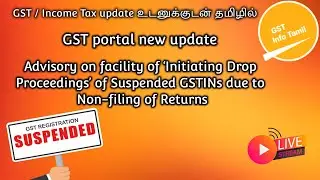Initiating Drop Proceedings of Suspended GSTINs due to Non-filing of Returns