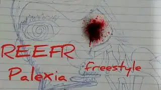 ReefR - Palexia (Freestyle)