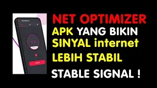 How to Using the NET OPTIMIZER Application - (Net Optimizer STABLE SIGNAL APK)