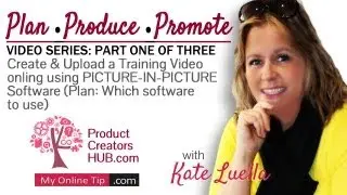 How to PIP recording for your videos PPP - (PLAN PRODUCE PROMOTE) with Kate Luella