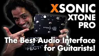 The BEST Guitar Audio Interface! IN DEPTH How to use XTONE Pro Audio in different setups