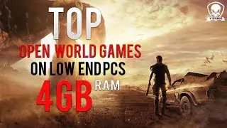 Top Open World Games You Can Play on Low End PCs (4GB RAM)