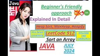 Sort an Array | Leetcode 912 | HeapSort | O(1) Space Complexity | Heapify | MaxHeap | DeveloperCoder