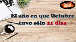¿Sabías que hubo un año en que Octubre tuvo sólo 21 días?