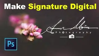 Make your Signature Digital with Photoshop! Make Digital Signature Logo