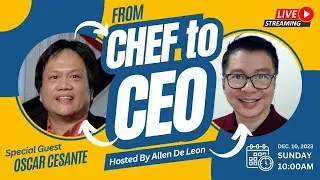 From CHEF To CEO - The Story of an OFW who became a successful Entrepreneur!