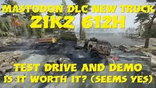 SnowRunner Mastodon DLC Zikz 612H New Truck Test Drive And Demo Is It Worth It (seems yes)