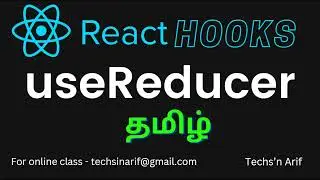 #11. React Hooks | useReducer | Techs'n Arif