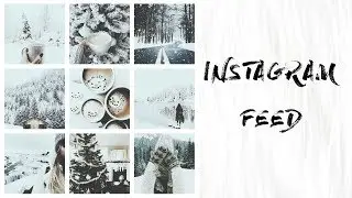 ▪ INSTAGRAM FEED ▪ WINTER THEME ▪ VSCO ▪