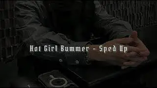 Blackbear , Hot Girl Bummer - Sped Up short version for edit 🖤