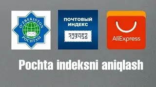 Pochta indeksni aniqlash - AliExpress, xatlar, posilkalar