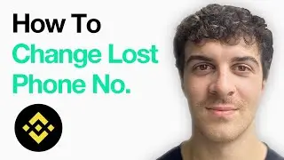 How To Change Your Lost Phone Number On Binance (Full 2025 Guide)
