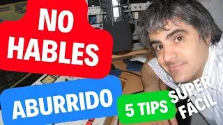 NO HABLES Aburrido!! 5 Súper Tips ❤️💪