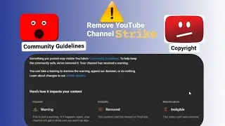 Remove Strike from YouTube Channel | Copyright Strike | Community Guidelines Strike | Warning Strike