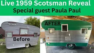 Ep402 Live reaction final reveal vintage camper Scots man with special guest Paula Paul