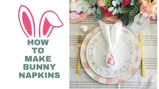Easter Napkin Folding Ideas |Easter Bunny Napkin
