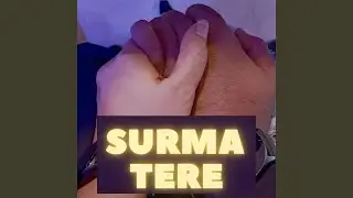 Surma Tere (Acoustic Version)