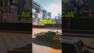 WIELKA AKTUALIZACJA W CYBERPUNKU 2077! 😎⚡✨  | CYBERPUNK 2077 