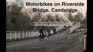 Motorbikes - Riverside Bridge, Cambridge
