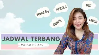 JADWAL TERBANG PRAMUGARI | Roster | hari libur | stand by