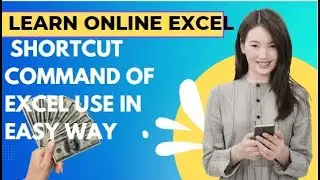 SHORTCUT COMMAND OF EXCEL USE IN EASY WAY