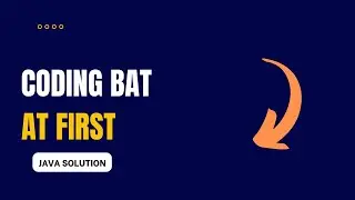 Coding Bat - atFirst Solution (Java)