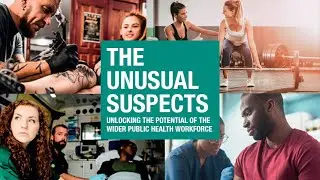 Webinar: The Unusual Suspects – Unlocking the Potential of the Wider Public Health Workforce