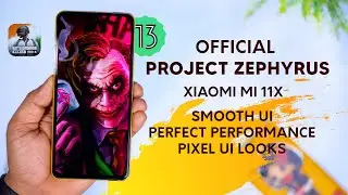 Install Project Zephyrus 13.8 Official for Mi 11x : Almost Perfect OS for Daily use, Pixel OS Looks