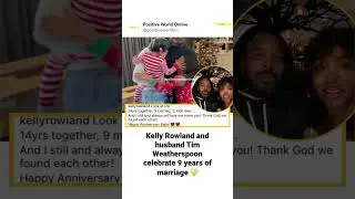 Kelly Rowland and husband Tim Weatherspoon celebrate nine years of marriage