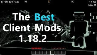 Best Client Side Mods for 1.18.2!