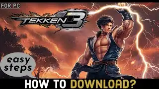 How to Download Tekken 3 on Your PC? Tekken 3 PC Installation Tutorial 2024
