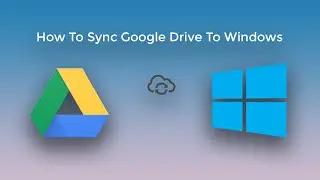 How To Sync Windows PC With Google Drive And Google Photos