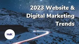 Website and digital marketing trends for 2023