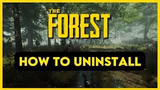 How to Uninstall The Forest from Steam (2025 Guide)