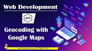 Geocoding API | Maps Javascript API | Geocoding API for Map | Sekharmetla | Harisystems