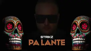 STRIKZ - PA LANTE