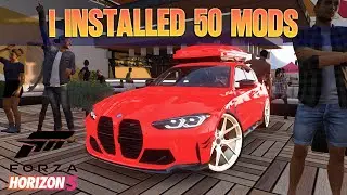 Installing 50 MODS to make FH5 look like FORZA HORIZON 6!