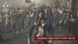 Assassin’s Creed Unity TV spot Trailer [FIN]