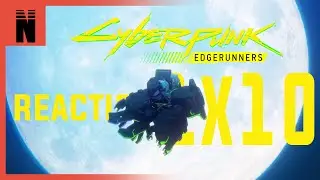 Cyberpunk: Edgerunners 1x10 FINALE REACTION "My Moon My Man"