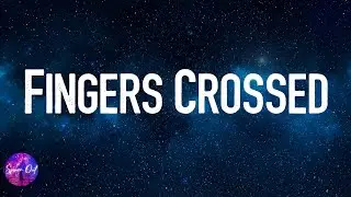Lauren Spencer-Smith - Fingers Crossed (Lyric video)