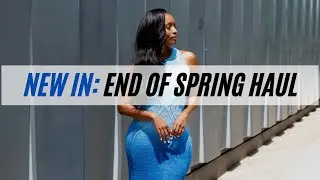 End of Spring Haul